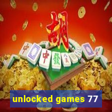 unlocked games 77